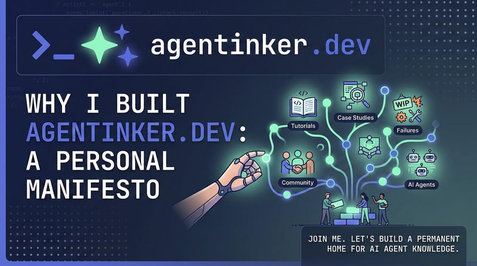Why I Built Agentinker: A Personal Manifesto